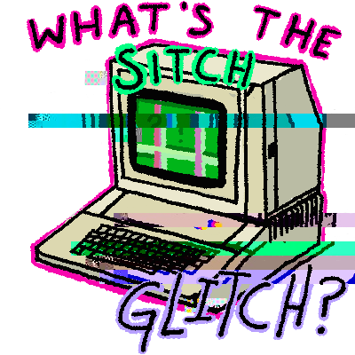 "Glitch"