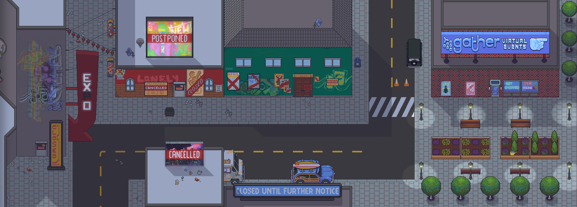 "Everything was closed for the pandemic"